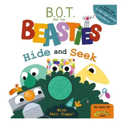 B.O.T. and the Beasties Hide and Seek (Felt Flaps) - Sweet Cherry Publishing