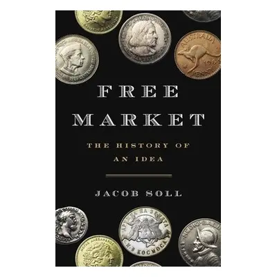 Free Market - Soll, Jacob