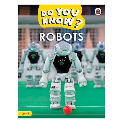 Do You Know? Level 1 – Robots - Ladybird