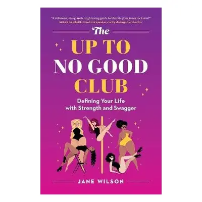 Up To No Good Club - Wilson, Jane