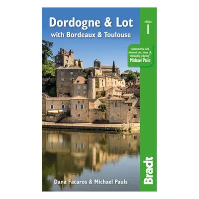 Dordogne a Lot - Facaros, Dana a Pauls, Michael