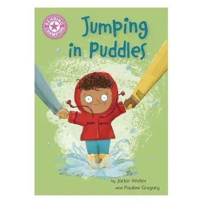 Reading Champion: Jumping in Puddles - Walter, Jackie