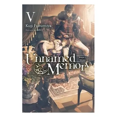 Unnamed Memory, Vol. 5 (light novel) - Furumiya, Kuji