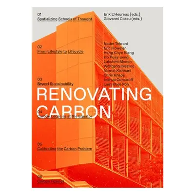 Renovating Carbon - L'Heureux, Erik a Cossu, Giovanni