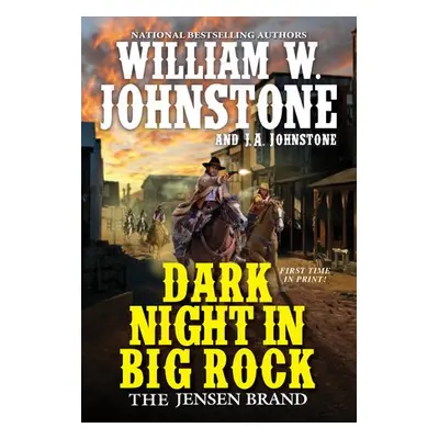 Dark Night in Big Rock - Johnstone, William W. a Johnstone, J.A.