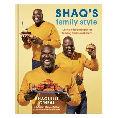 Shaq's Family Style - O'Neal, Shaquille