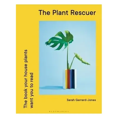 Plant Rescuer - Gerrard-Jones, Sarah