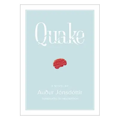 Quake: A Novel - Jnsdttir, Auur