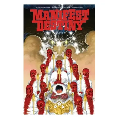 Manifest Destiny, Volume 8 - Dingess, Chris