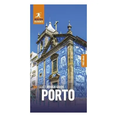 Pocket Rough Guide Porto: Travel Guide with Free eBook - Guides, Rough