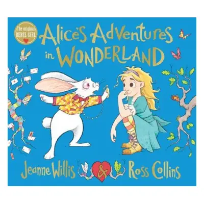 Alice's Adventures in Wonderland - Willis, Jeanne