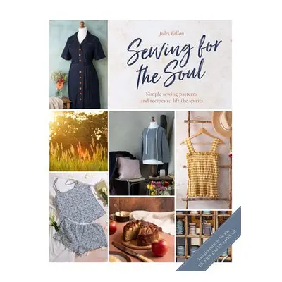 Sewing for the Soul - Fallon, Jules (Author)