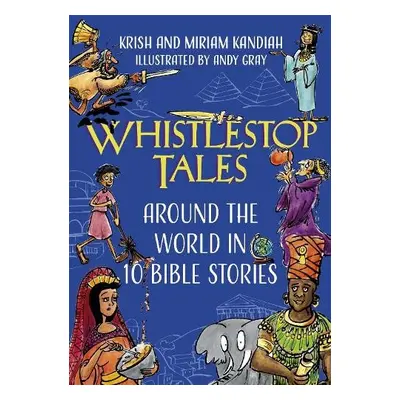 Whistlestop Tales - Kandiah, Krish a Kandiah, Miriam