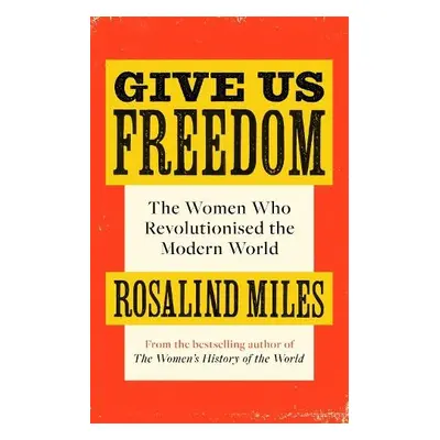 Give Us Freedom - Miles, Rosalind