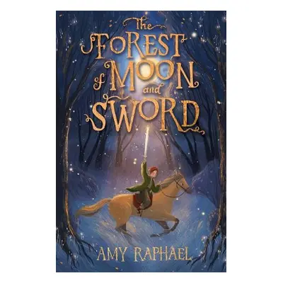 Forest of Moon and Sword - Raphael, Amy