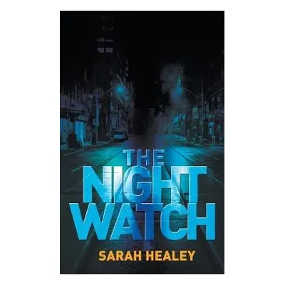 Night Watch - Healey, Sarah