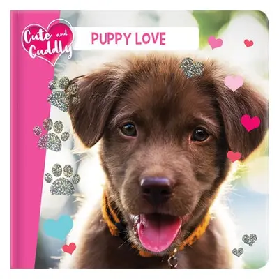 Cute and Cuddly: Puppy Love