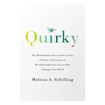 Quirky - Schilling, Melissa A