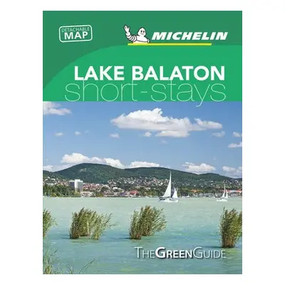 Lake Balaton a Budapest - Michelin Green Guide Short Stays - Michelin