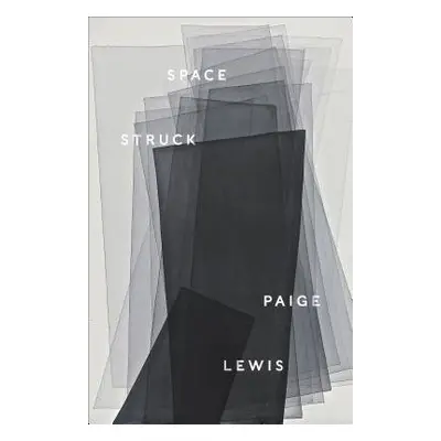 Space Struck - Lewis, Paige