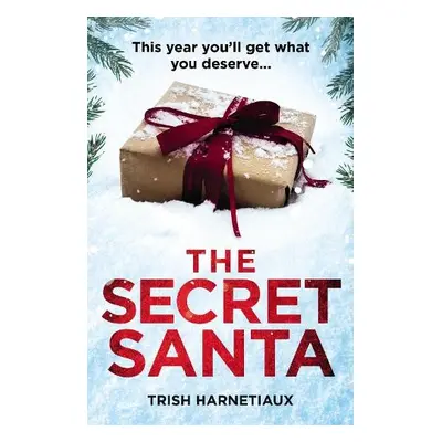 Secret Santa - Harnetiaux, Trish