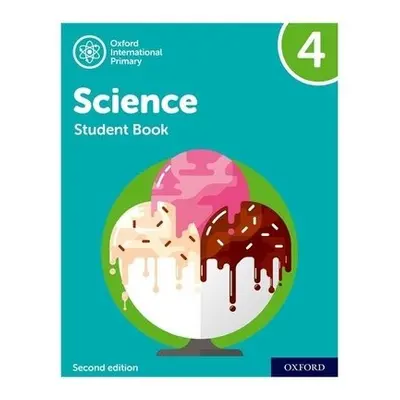 Oxford International Science: Student Book 4 - Roberts, Deborah a Hudson, Terry a Haigh, Alan a 