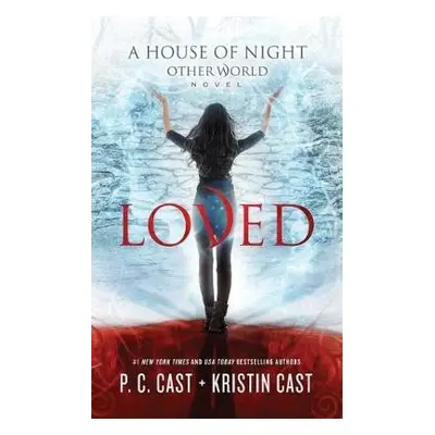 Loved - Cast, P.C. a Cast, Kristin