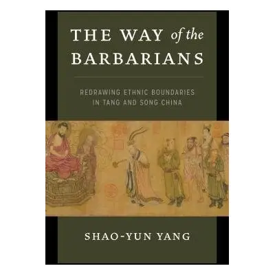 Way of the Barbarians - Yang, Shao-yun