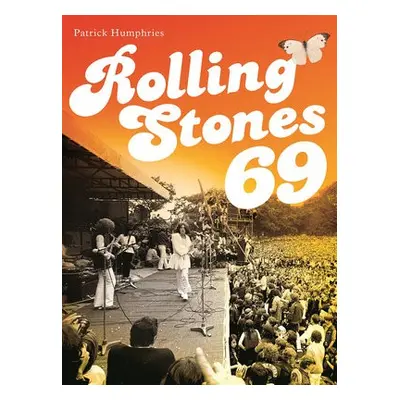 Rolling Stones 69 - Humphries, Patrick