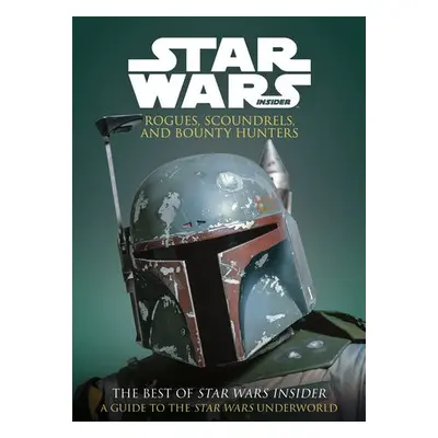 Star Wars: Rogues, Scoundrels a Bounty Hunters - Titan Books