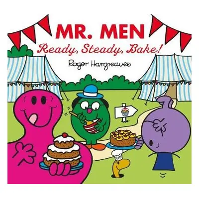 Mr. Men: Ready, Steady, Bake! - Hargreaves, Adam