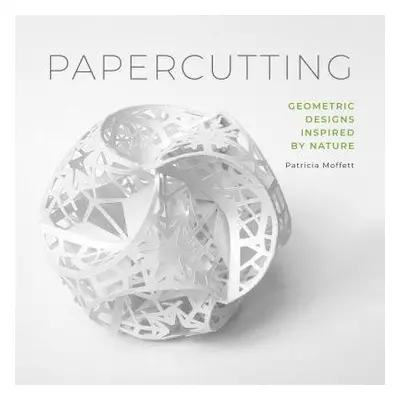 Papercutting - Moffett, Patricia