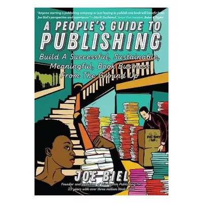 People's Guide to Publishing - Biel, Joe