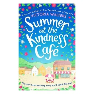 Summer at the Kindness Cafe - Walters, Victoria