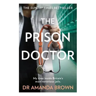 Prison Doctor - Brown, Dr Amanda