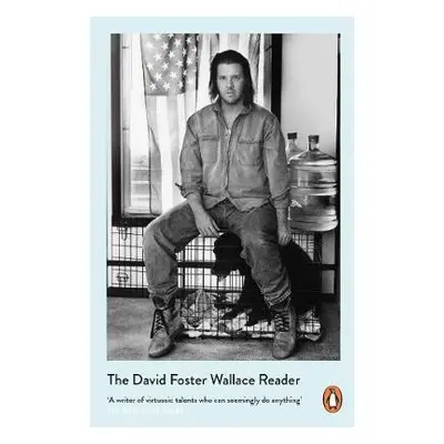 David Foster Wallace Reader - Foster Wallace, David