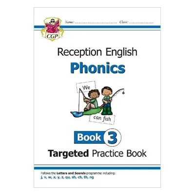 Reception English Phonics Targeted Practice Book - Book 3 - Karen, Bryant