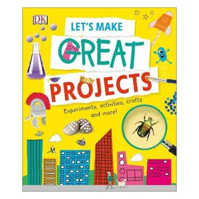 Let's Make Great Projects - DK