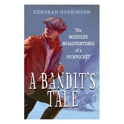 Bandit's Tale - Hopkinson, Deborah