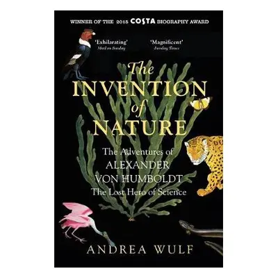 Invention of Nature - Wulf, Andrea