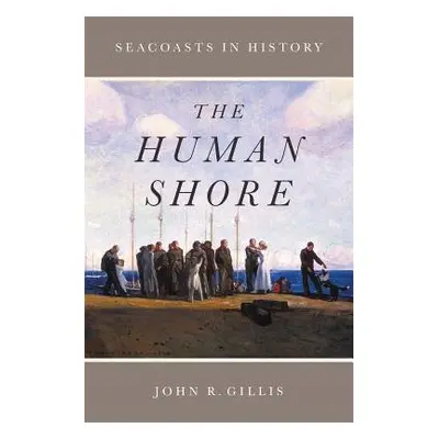 Human Shore - Gillis, John R.