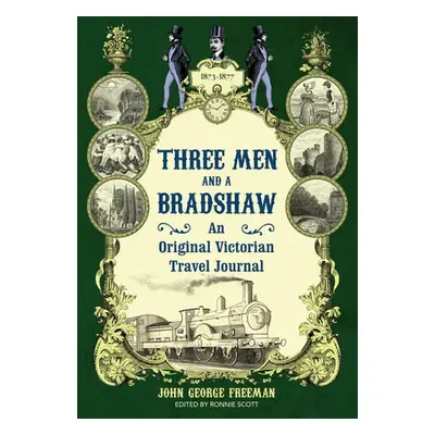 Three Men and a Bradshaw - Freeman, John George