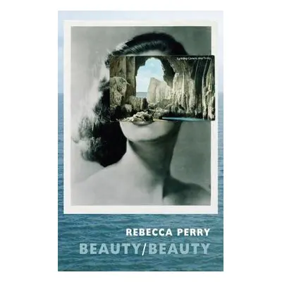 Beauty/Beauty - Perry, Rebecca