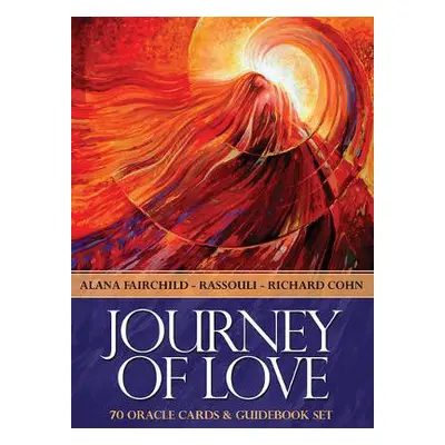 Journey of Love Oracle - Fairchild, Alana (Alana Fairchild) a Cohn, Richard (Richard Cohn)