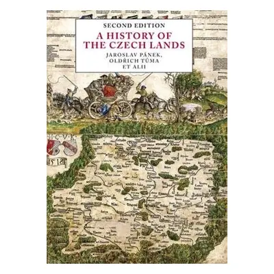 History of the Czech Lands - Panek, Jaroslav a Tuma, Oldrich