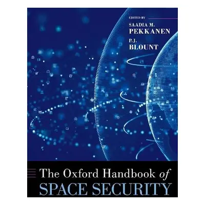 Oxford Handbook of Space Security