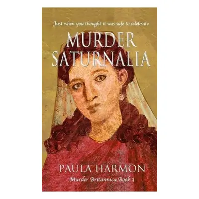 Murder Saturnalia - Harmon, Paula