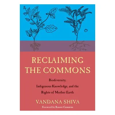 Reclaiming the Commons - Shiva, Vandana