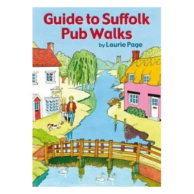 Guide to Suffolk Pub Walks - Page, Laurie