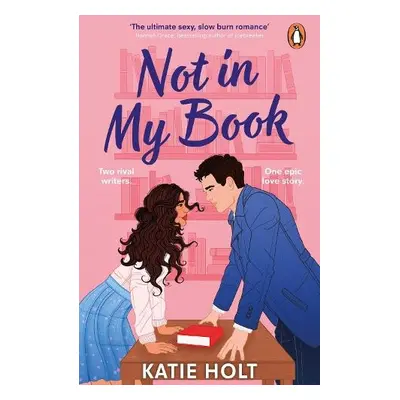 Not in My Book - Holt, Katie